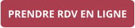 PRENDRE RDV EN LIGNE